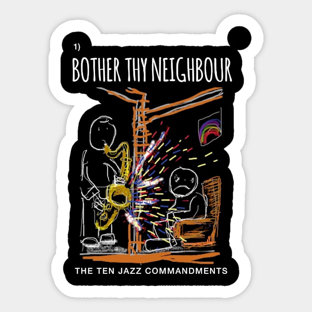 Bother Thy Neighbour Sticker by Corry Bros Mouthpieces - Jazz Stuff Shop